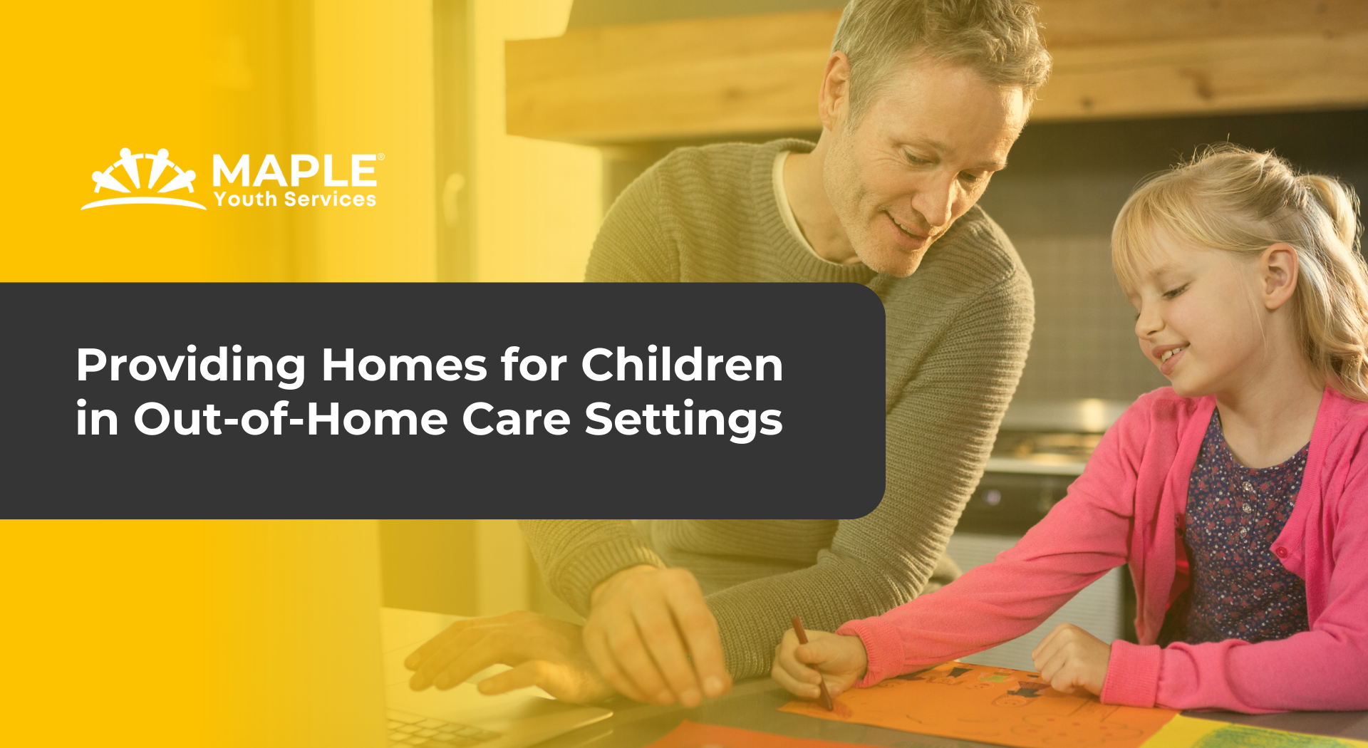 Providing Homes for Children in Out-of-Home Care (OOHC) Settings